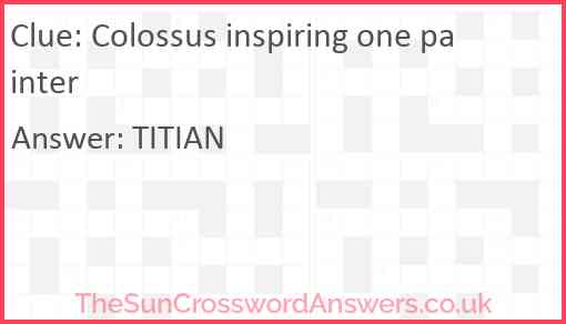 Colossus inspiring one painter Answer