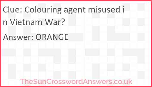 Colouring agent misused in Vietnam War? Answer