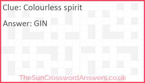 Colourless spirit Answer