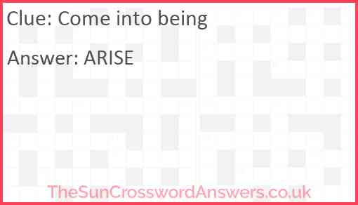 Come into being crossword clue TheSunCrosswordAnswers co uk