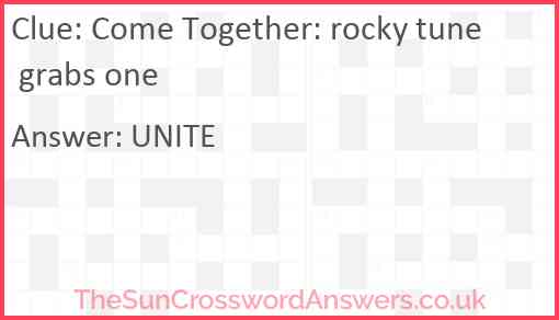 Come Together: rocky tune grabs one Answer