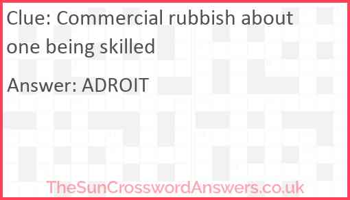 Commercial rubbish about one being skilled Answer