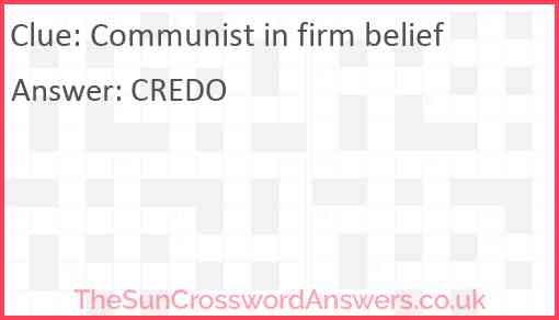 Communist in firm belief Answer
