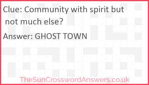 Community with spirit but not much else? Answer