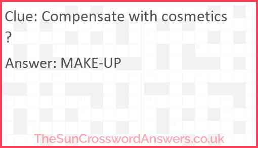 Compensate with cosmetics? Answer