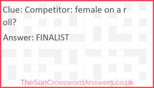 Competitor: female on a roll? Answer