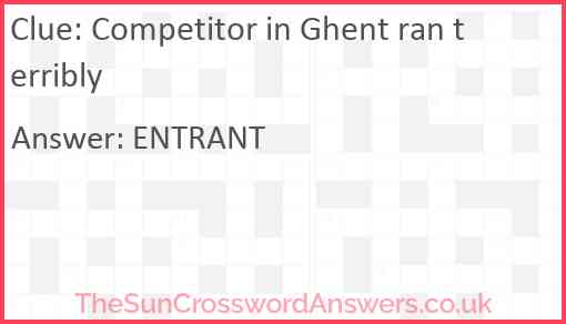 Competitor in Ghent ran terribly Answer