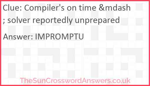 Compiler's on time &mdash; solver reportedly unprepared Answer