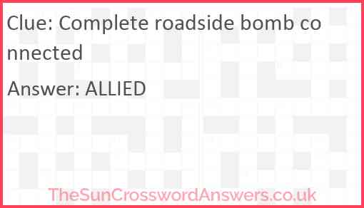 Complete roadside bomb connected Answer