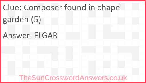 Composer found in chapel garden (5) Answer