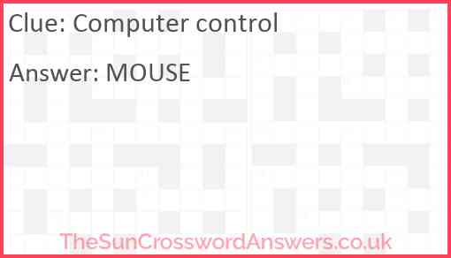 Computer control crossword clue TheSunCrosswordAnswers co uk