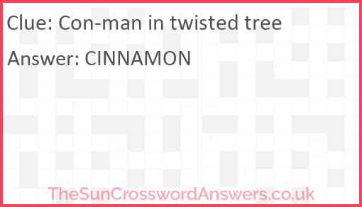 Con-man in twisted tree Answer