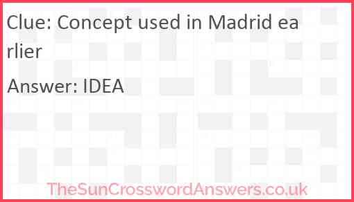 Concept used in Madrid earlier Answer