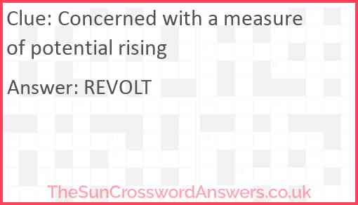 Concerned with a measure of potential rising Answer