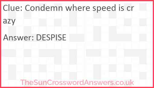Condemn where speed is crazy Answer