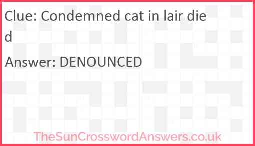 Condemned cat in lair died Answer