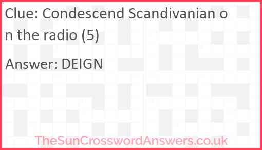 Condescend Scandivanian on the radio (5) Answer