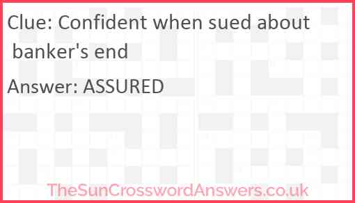 Confident when sued about banker's end Answer
