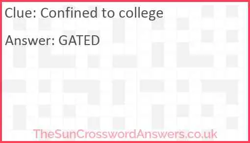 Confined to college Answer