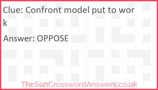 Confront model put to work Answer
