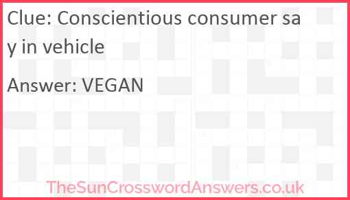 Conscientious consumer say in vehicle Answer
