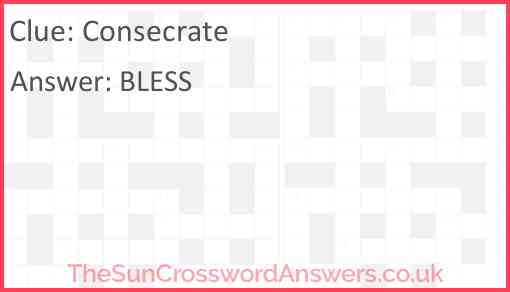 Consecrate Answer