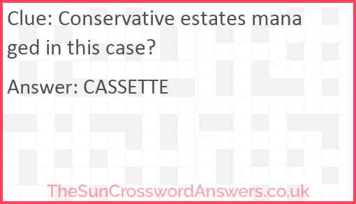 Conservative estates managed in this case? Answer