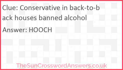 Conservative in back-to-back houses banned alcohol Answer