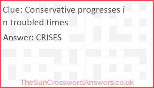 Conservative progresses in troubled times Answer