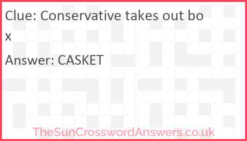 Conservative takes out box Answer