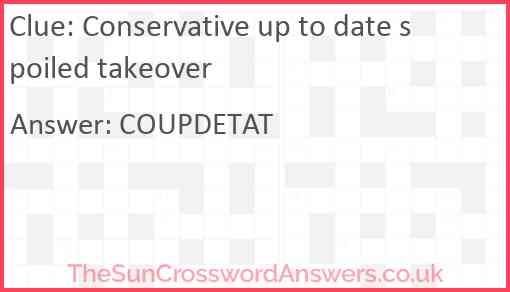 Conservative up to date spoiled takeover Answer