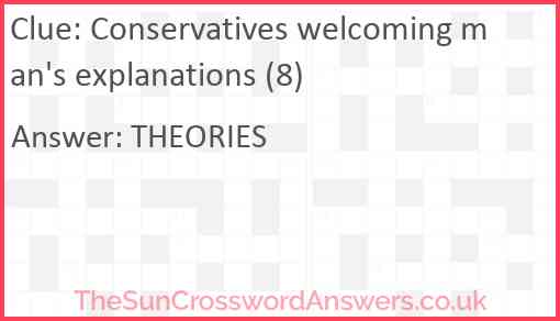 Conservatives welcoming man's explanations (8) Answer