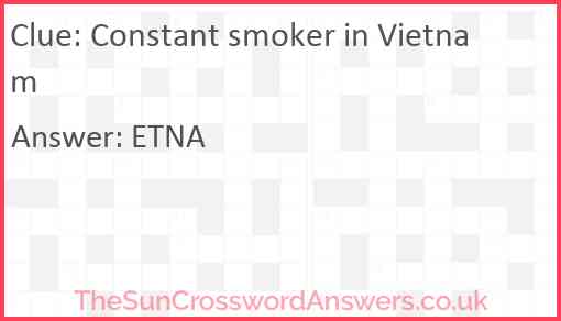 Constant smoker in Vietnam Answer