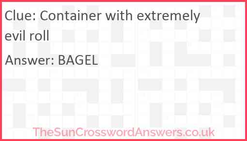 Container with extremely evil roll Answer
