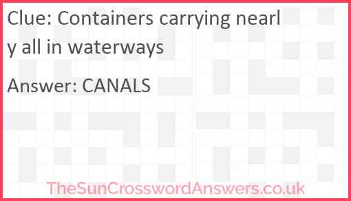 Containers carrying nearly all in waterways Answer