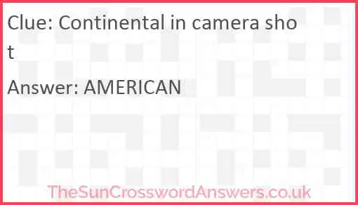 Continental in camera shot Answer