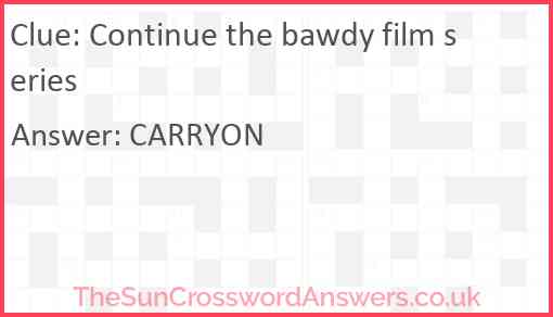 Continue the bawdy film series Answer