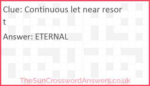 Continuous let near resort Answer