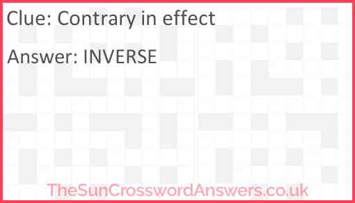 Contrary in effect crossword clue TheSunCrosswordAnswers co uk