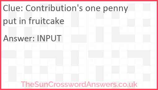 Contribution's one penny put in fruitcake Answer