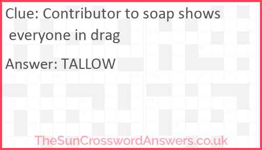 Contributor to soap shows everyone in drag Answer