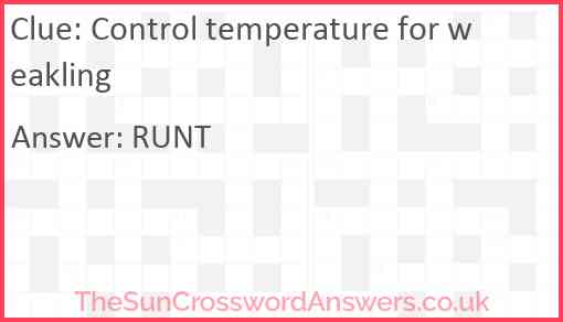 Control temperature for weakling Answer
