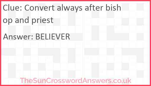 Convert always after bishop and priest Answer