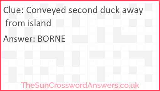 Conveyed second duck away from island Answer