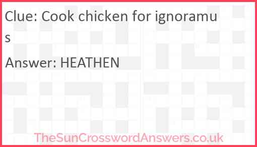 Cook chicken for ignoramus Answer