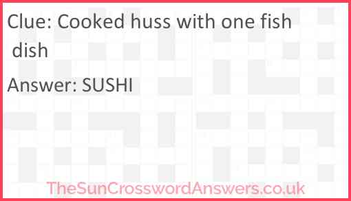 Cooked huss with one fish dish Answer