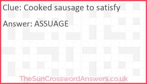 Cooked sausage to satisfy Answer