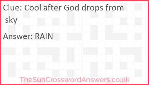 Cool after God drops from sky Answer
