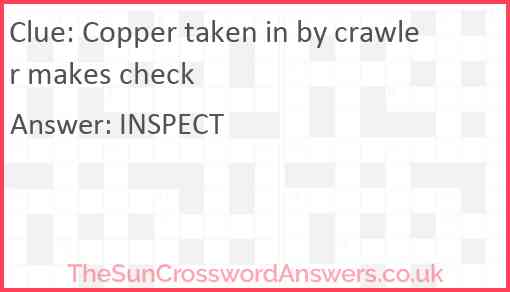 Copper taken in by crawler makes check Answer