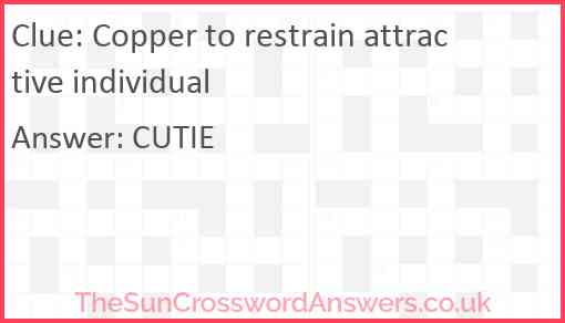 Copper to restrain attractive individual Answer